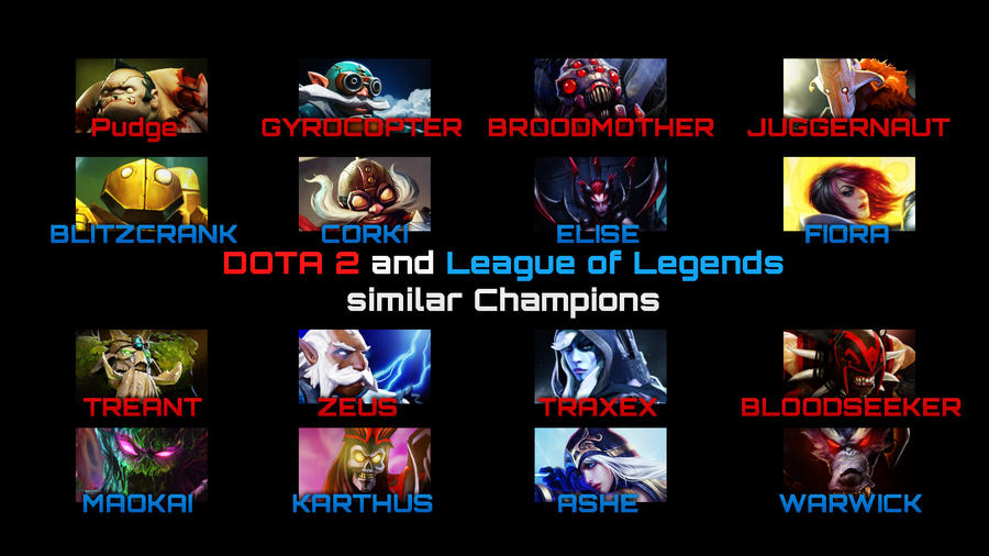 dota2 and league of legends similar champions by zerons d5q7ksg